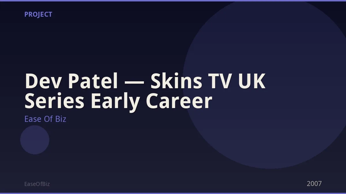 Dev Patel — Skins TV UK Series Early Career