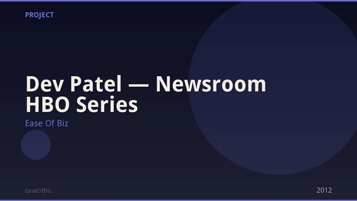 Dev Patel — Newsroom HBO Series