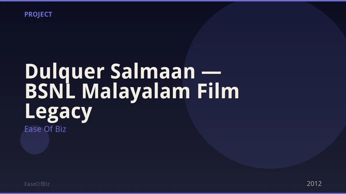 Dulquer Salmaan — BSNL Malayalam Film Legacy