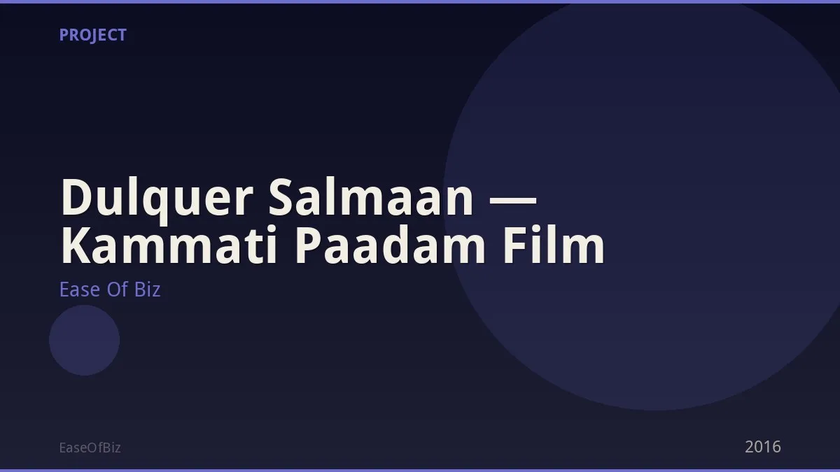 Dulquer Salmaan — Kammati Paadam Film