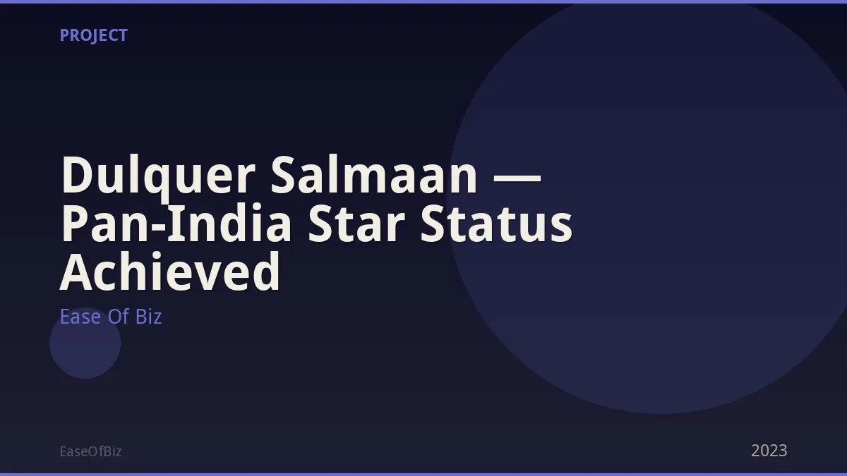 Dulquer Salmaan — Pan-India Star Status Achieved