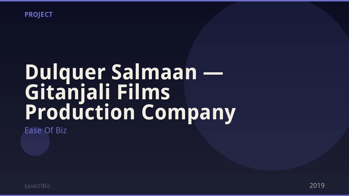 Dulquer Salmaan — Gitanjali Films Production Company