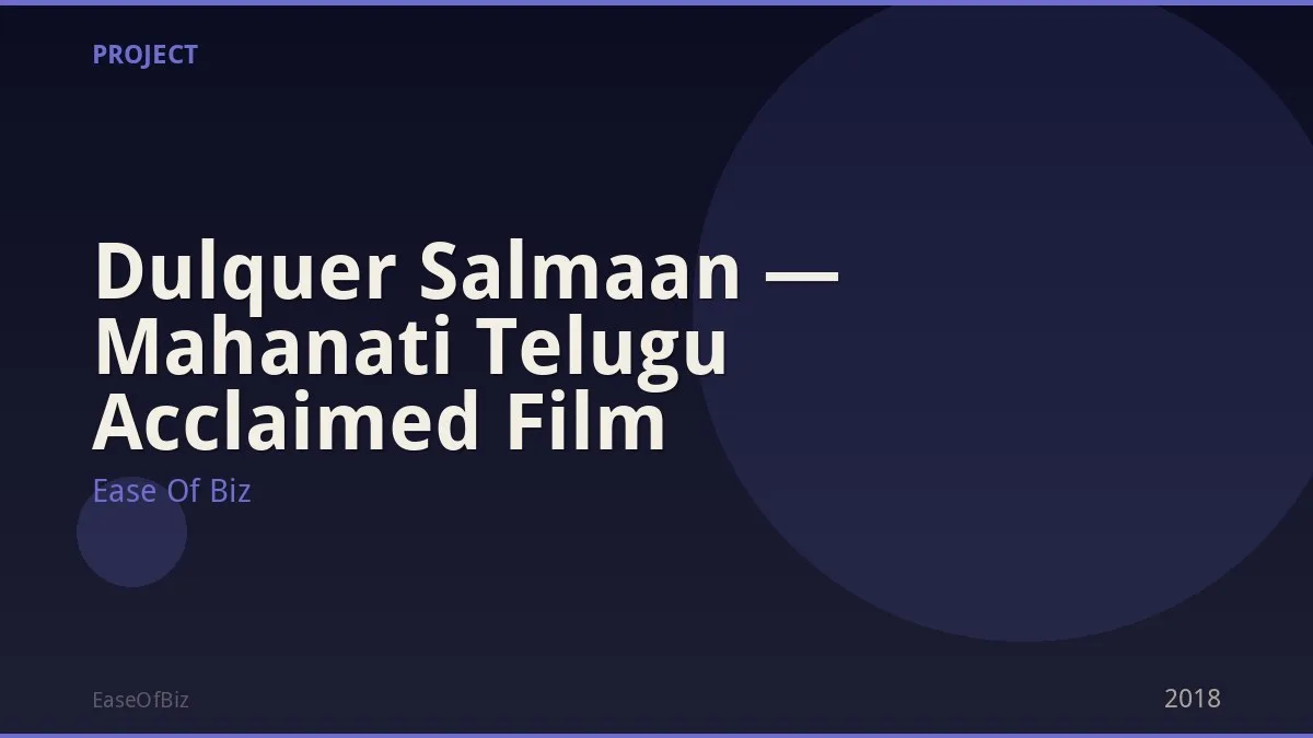 Dulquer Salmaan — Mahanati Telugu Acclaimed Film