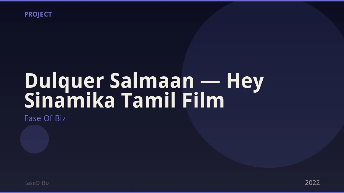 Dulquer Salmaan — Hey Sinamika Tamil Film