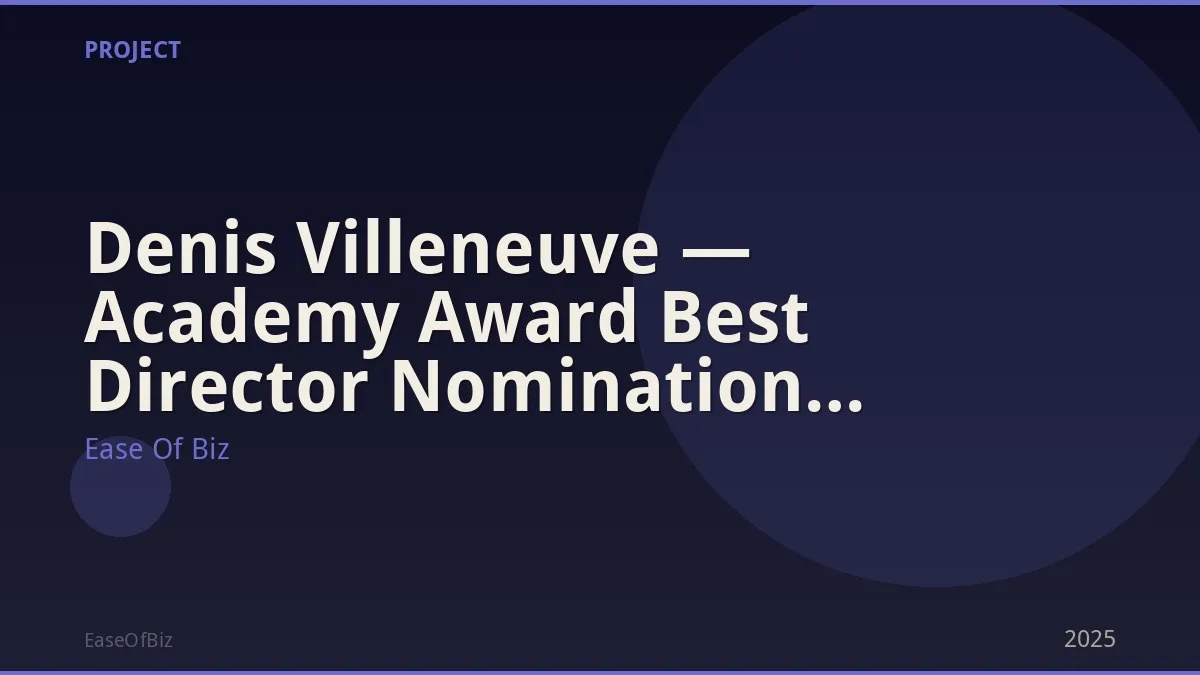 Denis Villeneuve — Academy Award Best Director Nomination (Dune 2)