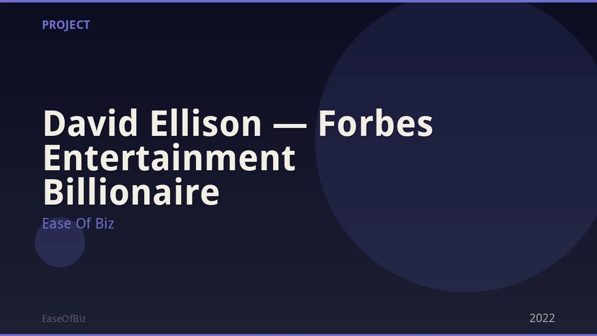 David Ellison — Forbes Entertainment Billionaire