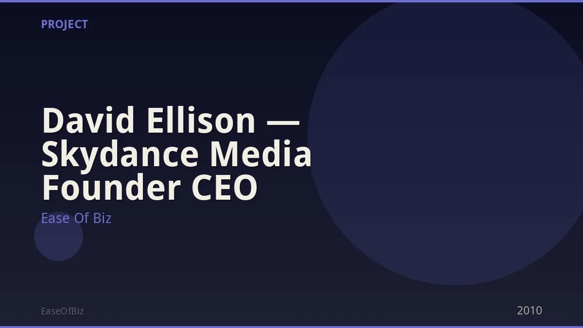 David Ellison — Skydance Media Founder CEO