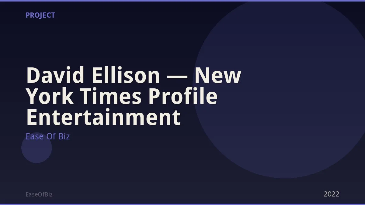 David Ellison — New York Times Profile Entertainment
