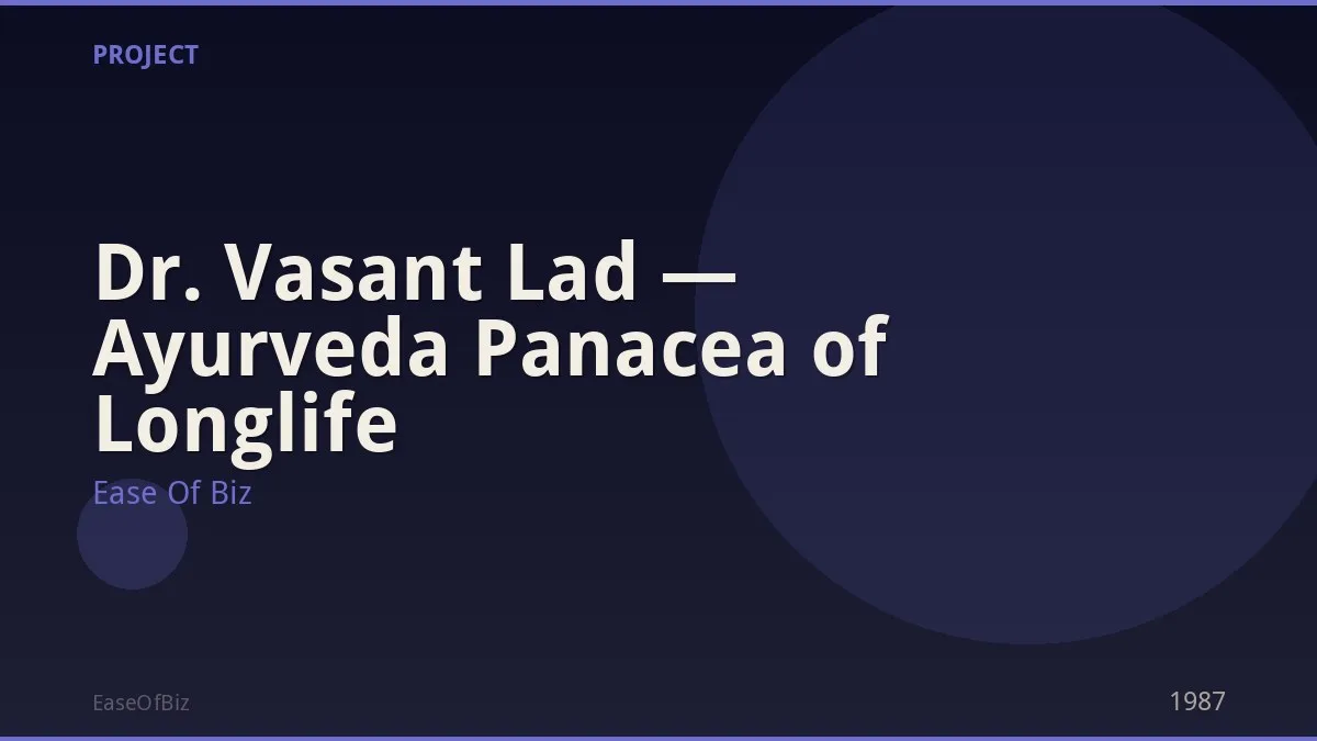 Dr. Vasant Lad — Ayurveda Panacea of Longlife