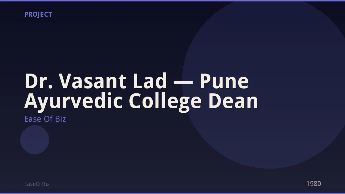 Dr. Vasant Lad — Pune Ayurvedic College Dean