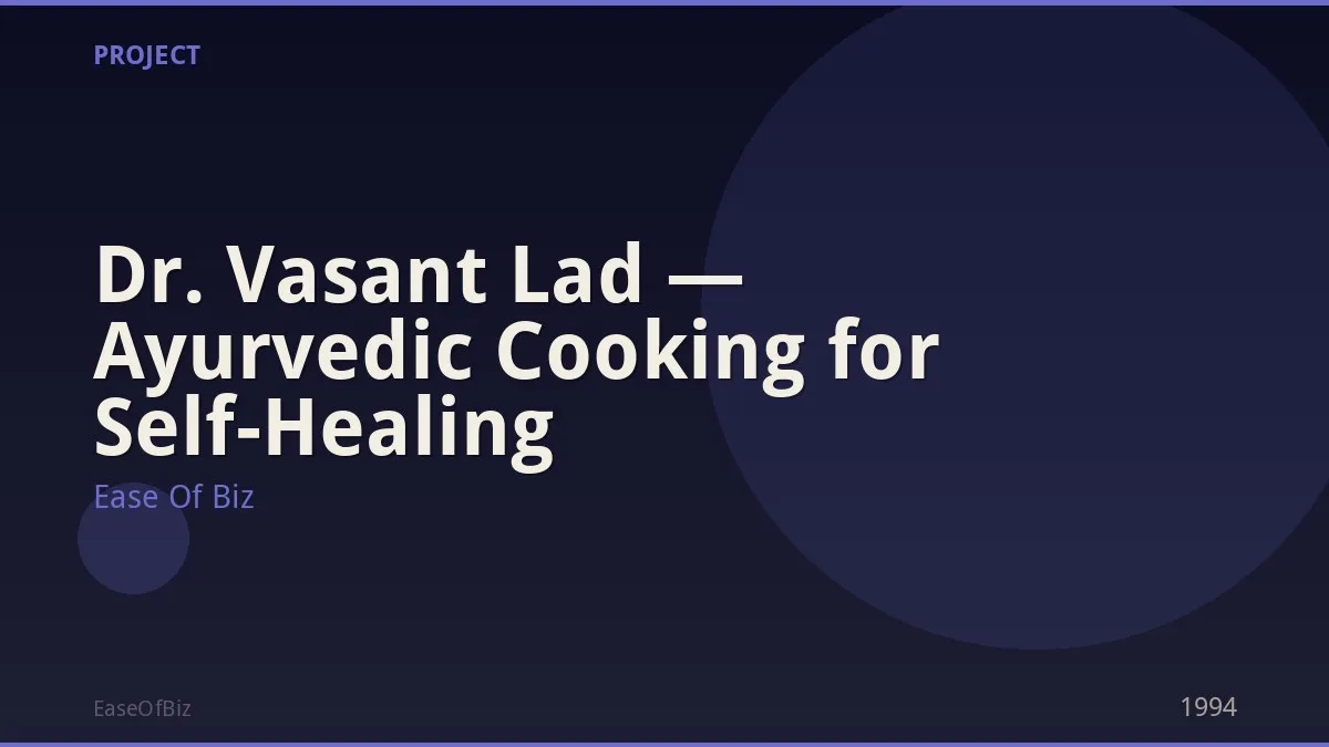 Dr. Vasant Lad — Ayurvedic Cooking for Self-Healing