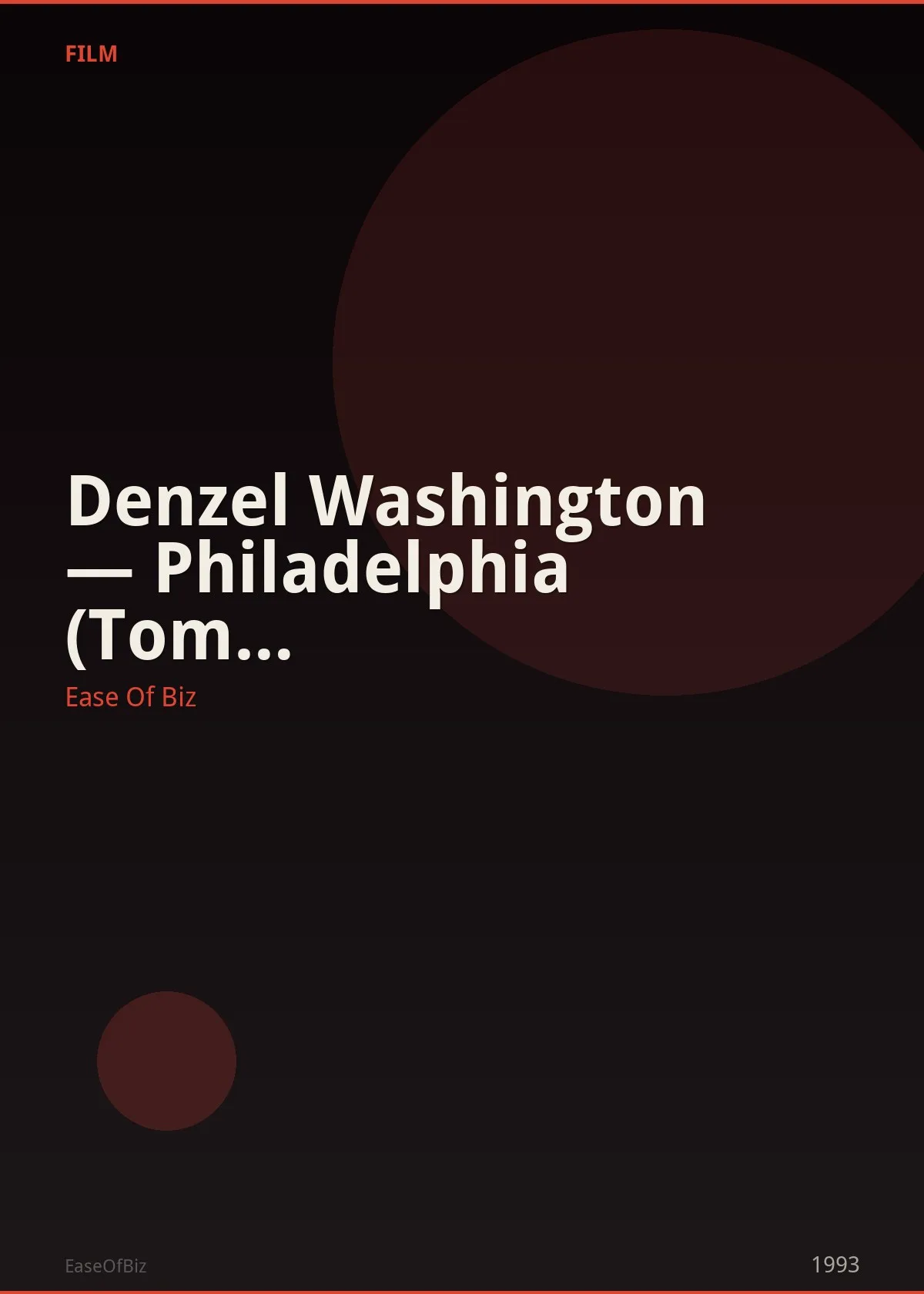 Denzel Washington — Philadelphia (Tom Hanks/Denzel)