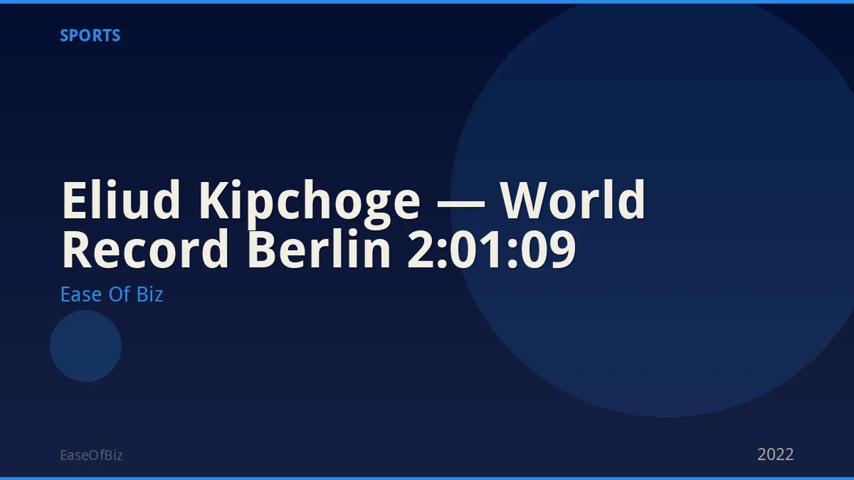Eliud Kipchoge — World Record Berlin 2:01:09