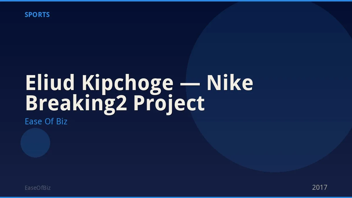 Eliud Kipchoge — Nike Breaking2 Project