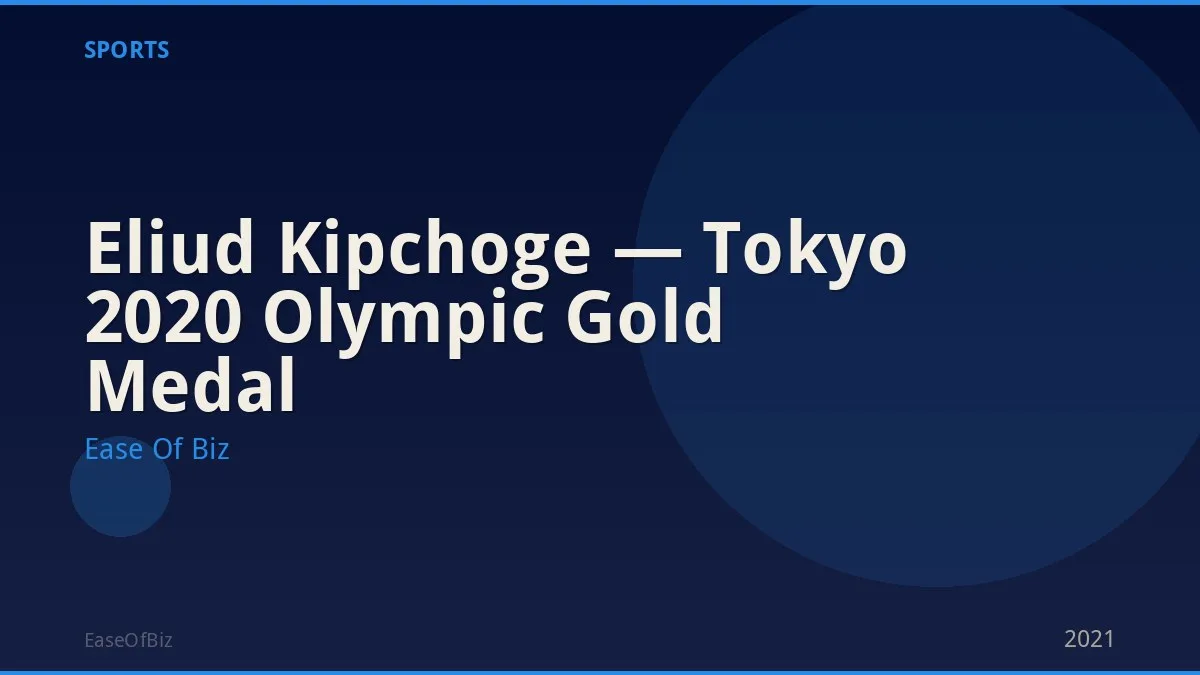 Eliud Kipchoge — Tokyo 2020 Olympic Gold Medal