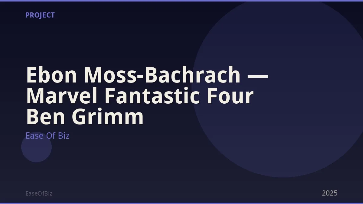 Ebon Moss-Bachrach — Marvel Fantastic Four Ben Grimm