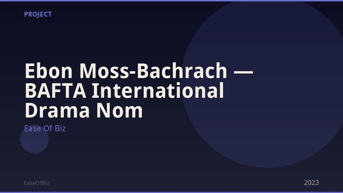 Ebon Moss-Bachrach — BAFTA International Drama Nom