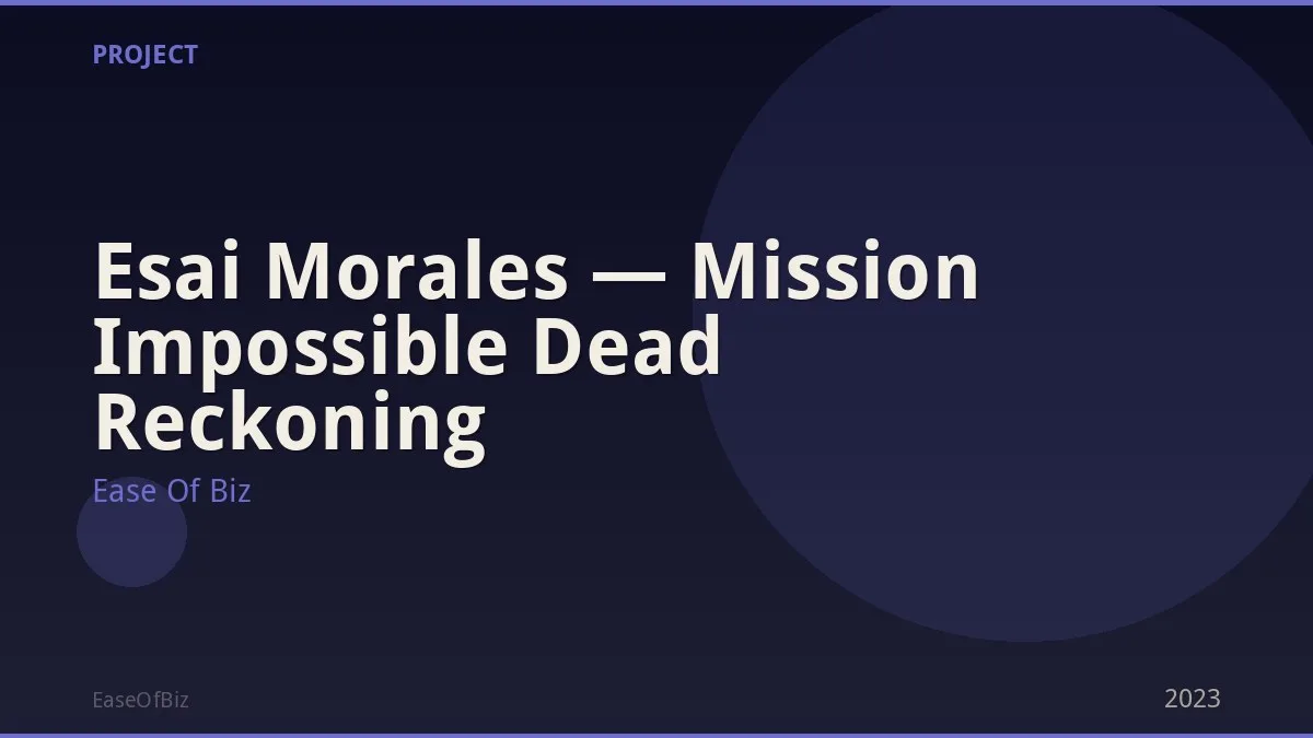 Esai Morales — Mission Impossible Dead Reckoning