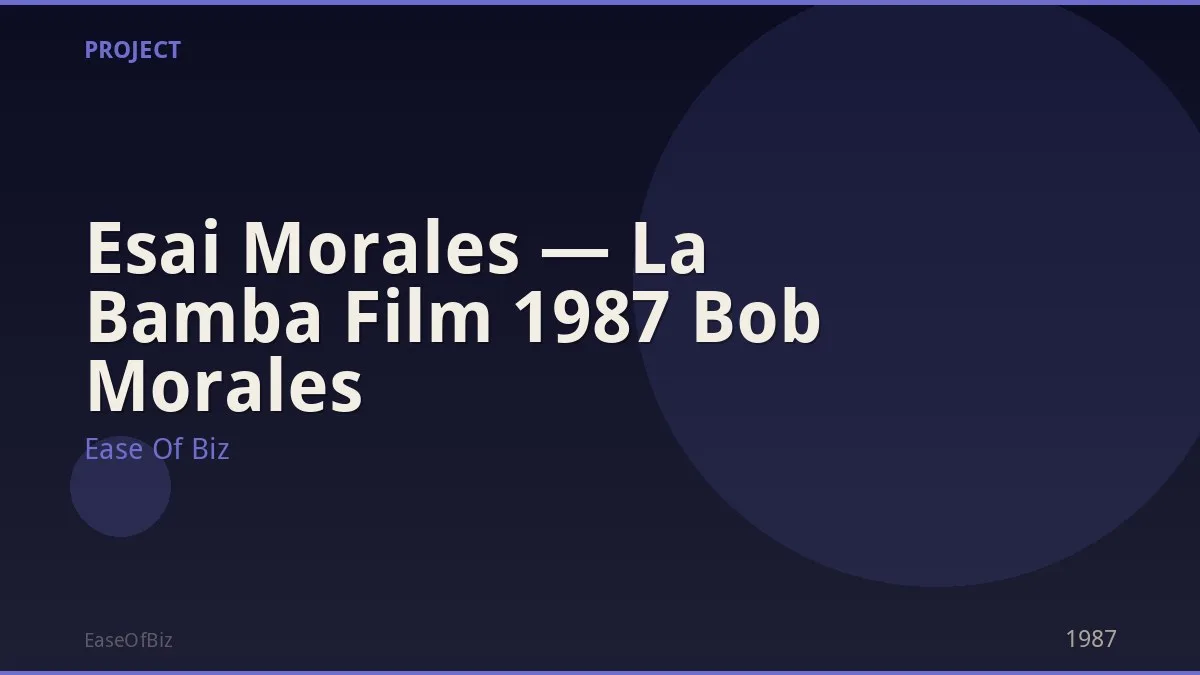 Esai Morales — La Bamba Film 1987 Bob Morales