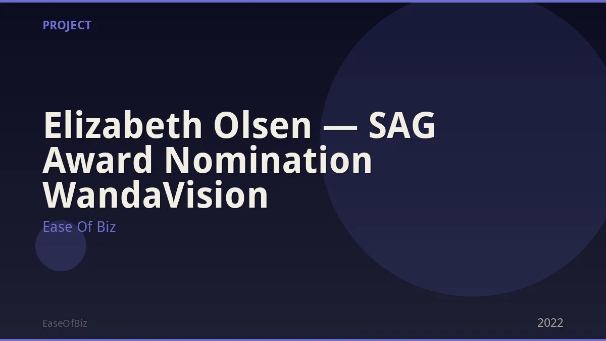 Elizabeth Olsen — SAG Award Nomination WandaVision