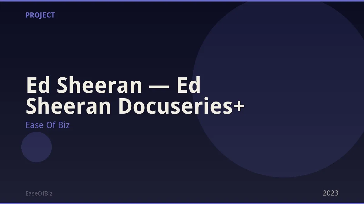 Ed Sheeran — Ed Sheeran Docuseries+