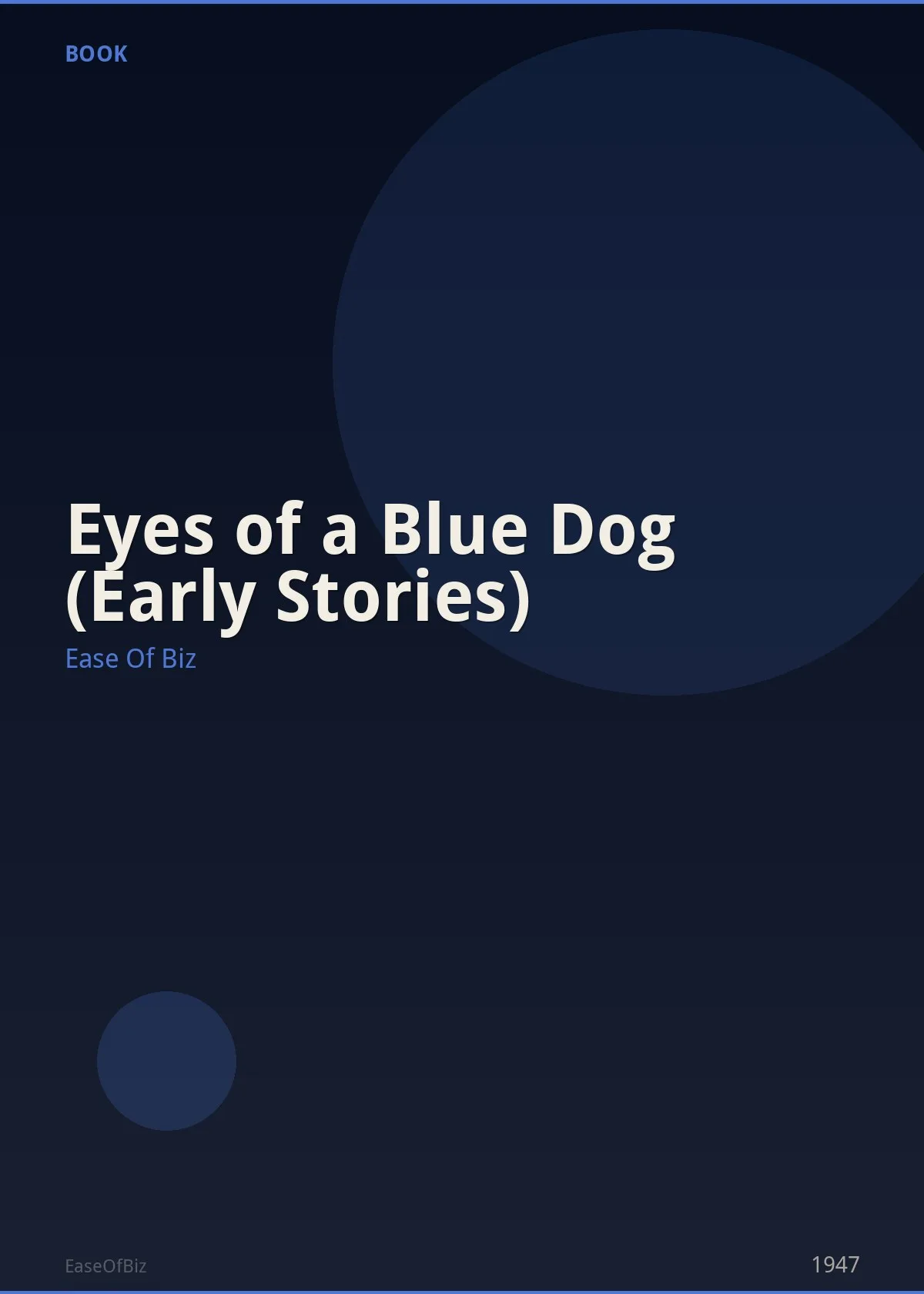 Eyes of a Blue Dog (Early Stories)