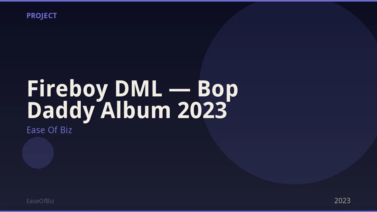 Fireboy DML — Bop Daddy Album 2023