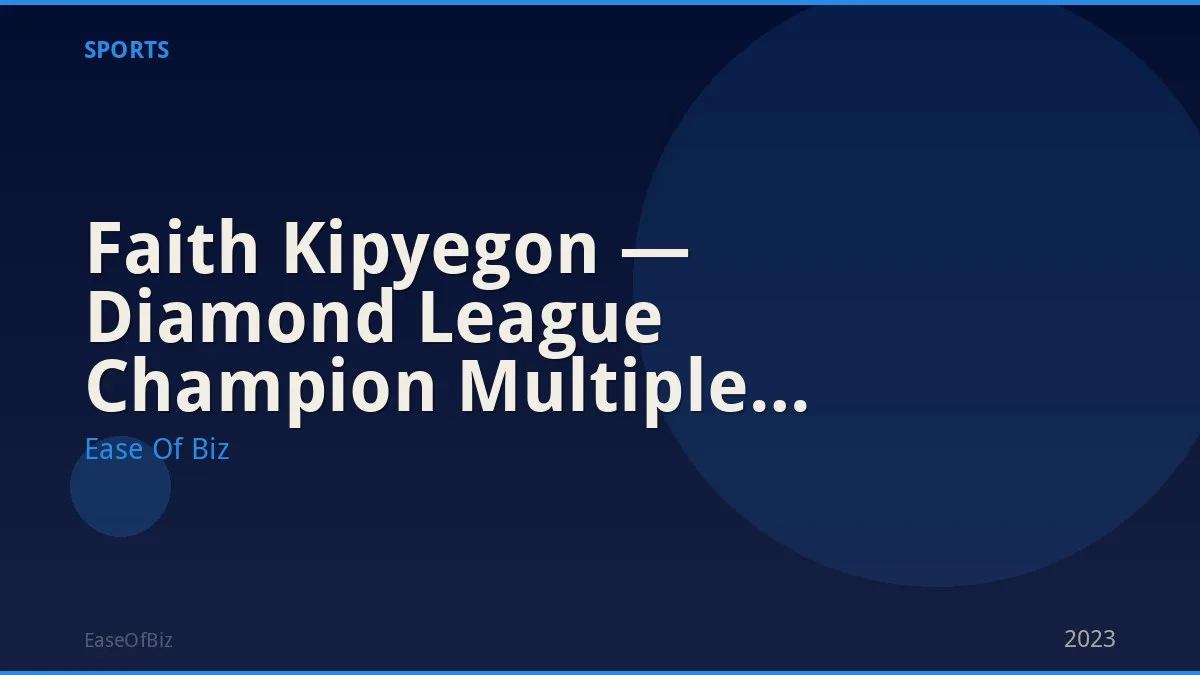 Faith Kipyegon — Diamond League Champion Multiple Years