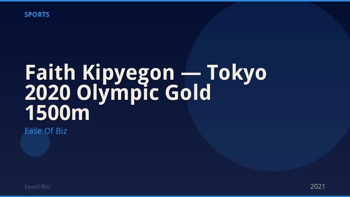 Faith Kipyegon — Tokyo 2020 Olympic Gold 1500m