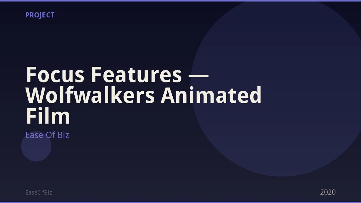 Focus Features — Wolfwalkers Animated Film