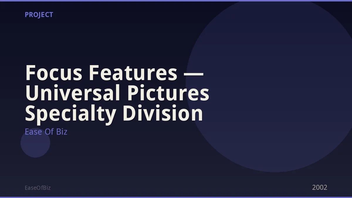 Focus Features — Universal Pictures Specialty Division