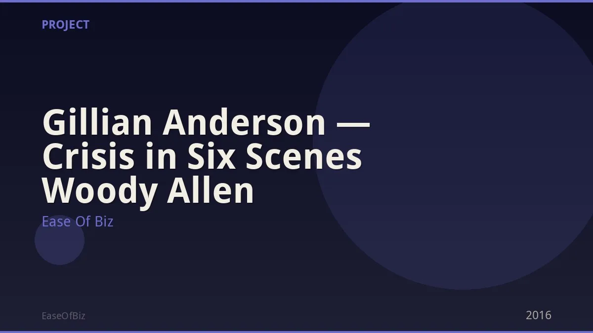 Gillian Anderson — Crisis in Six Scenes Woody Allen