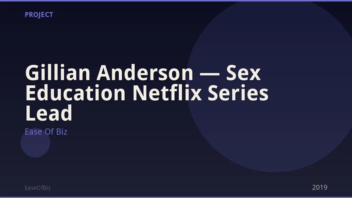 Gillian Anderson — Sex Education Netflix Series Lead