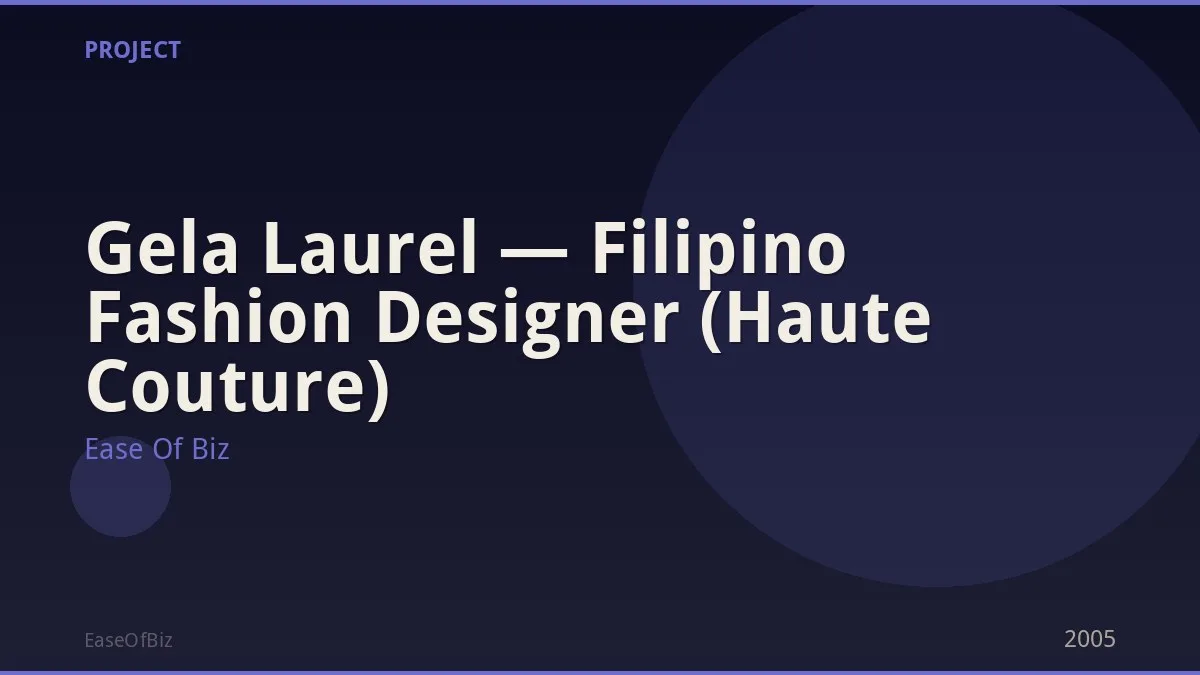 Gela Laurel — Filipino Fashion Designer (Haute Couture)