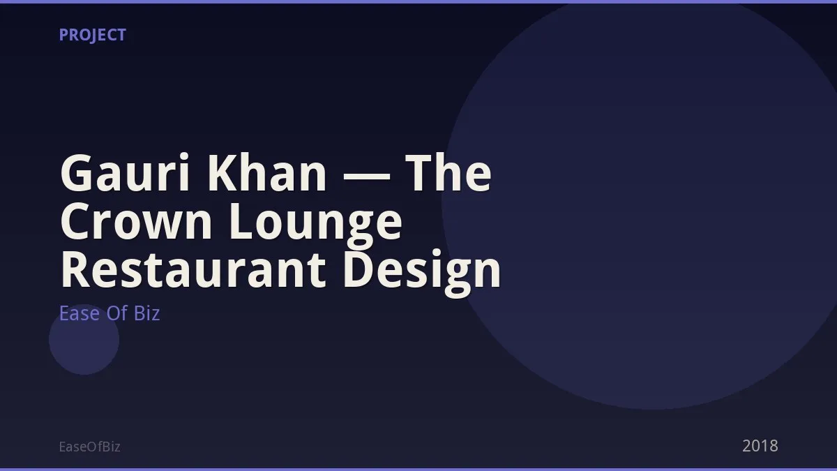 Gauri Khan — The Crown Lounge Restaurant Design