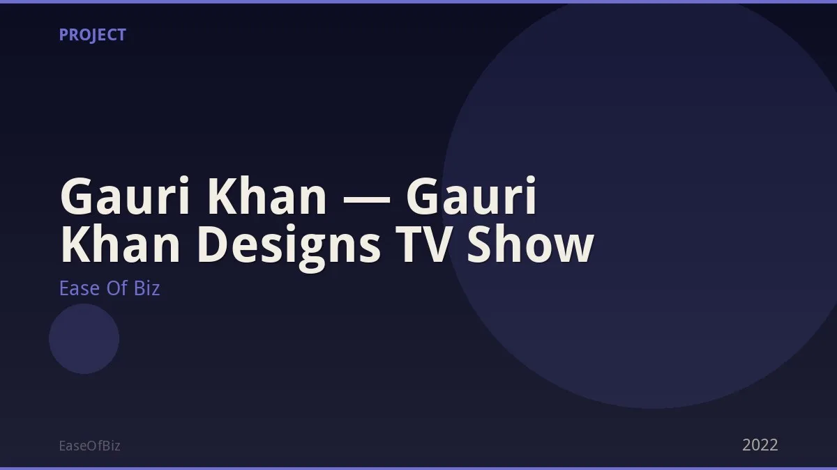 Gauri Khan — Gauri Khan Designs TV Show