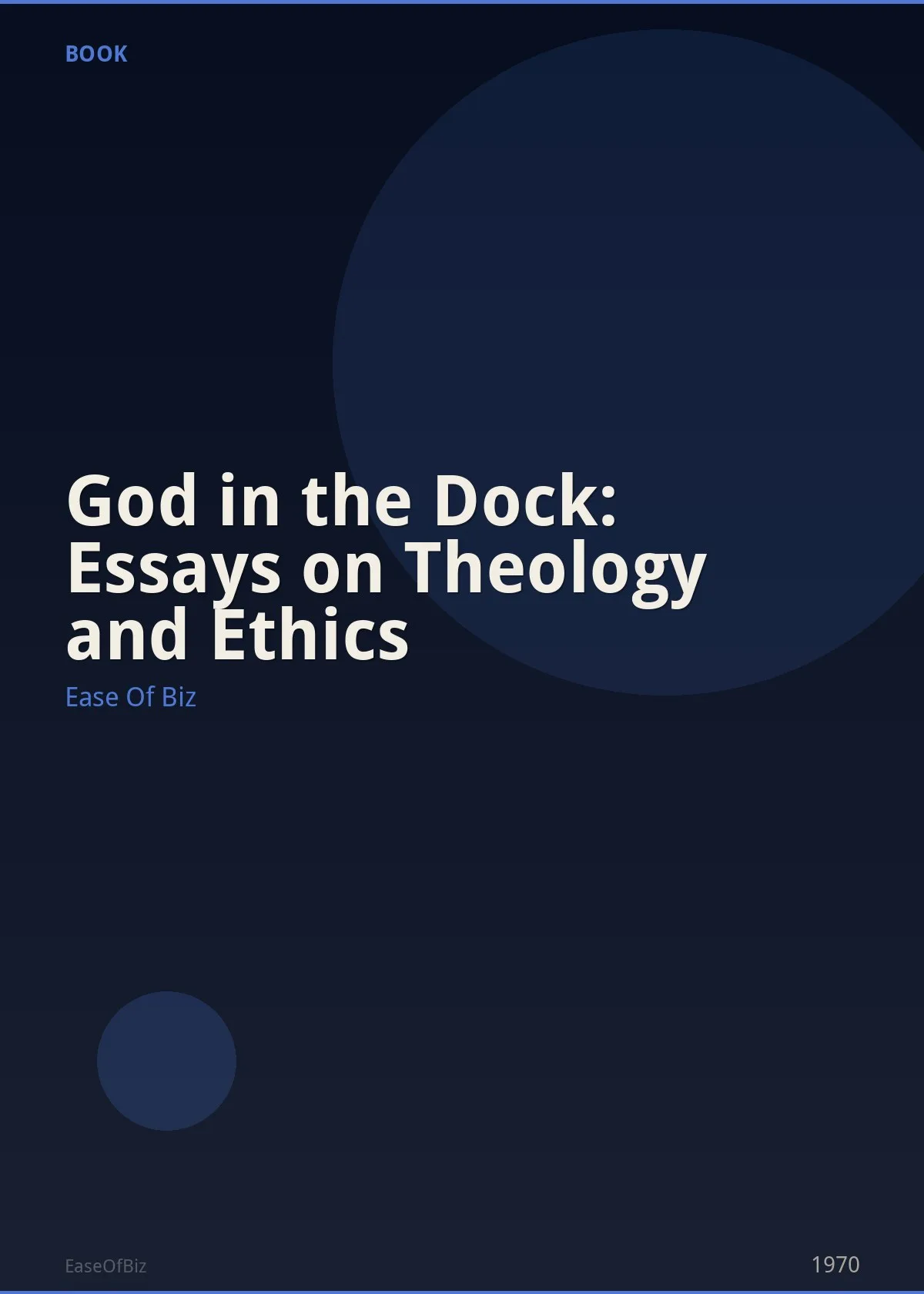 God in the Dock: Essays on Theology and Ethics