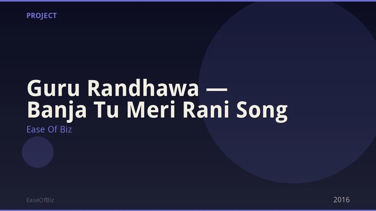 Guru Randhawa — Banja Tu Meri Rani Song