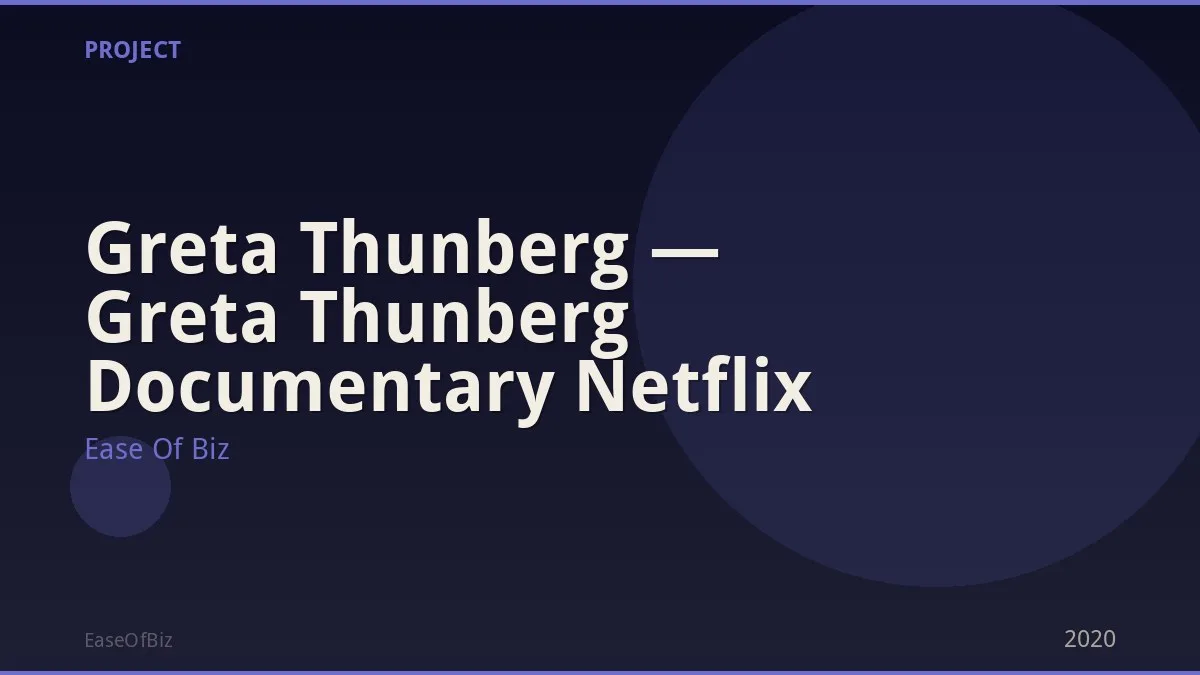 Greta Thunberg — Greta Thunberg Documentary Netflix