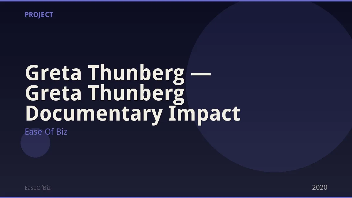Greta Thunberg — Greta Thunberg Documentary Impact