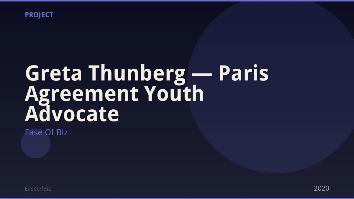 Greta Thunberg — Paris Agreement Youth Advocate