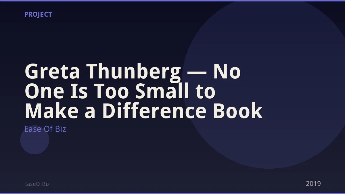 Greta Thunberg — No One Is Too Small to Make a Difference Book