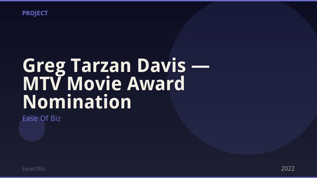 Greg Tarzan Davis — MTV Movie Award Nomination