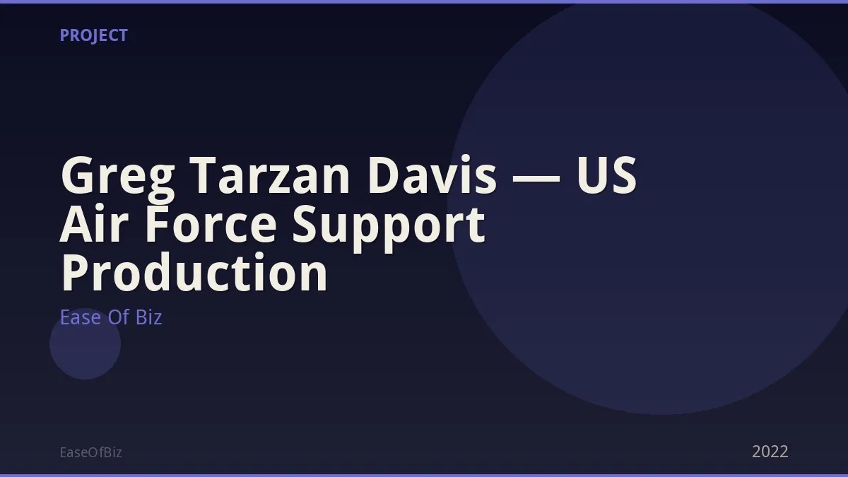 Greg Tarzan Davis — US Air Force Support Production
