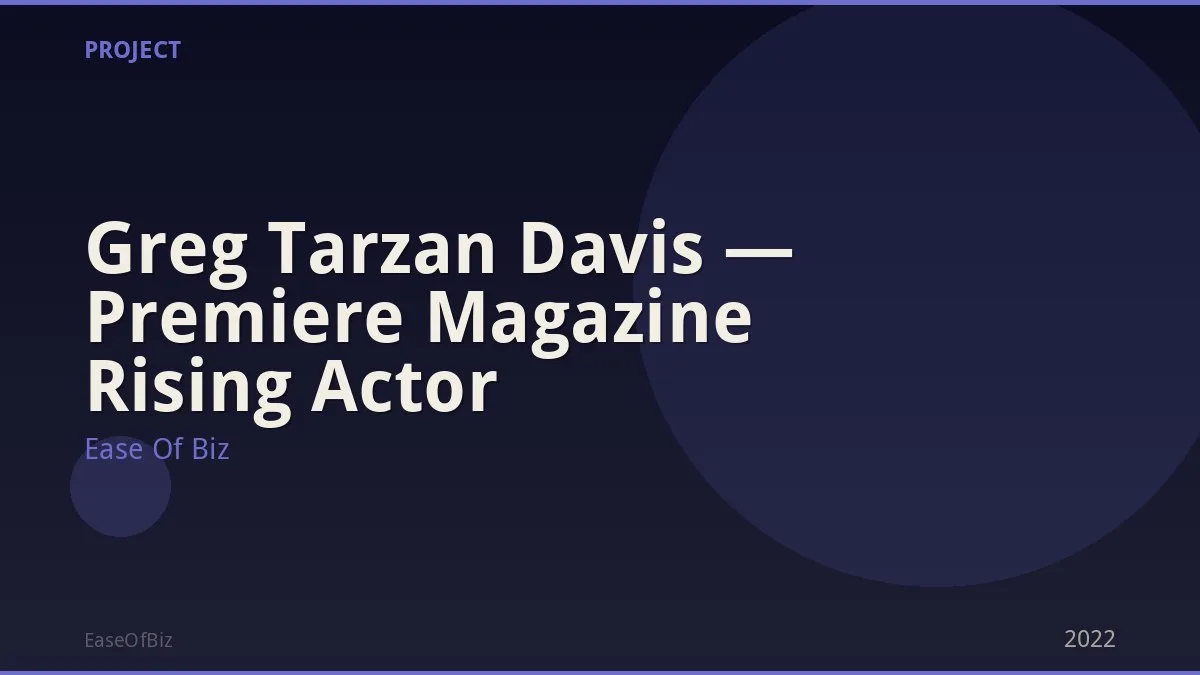Greg Tarzan Davis — Premiere Magazine Rising Actor