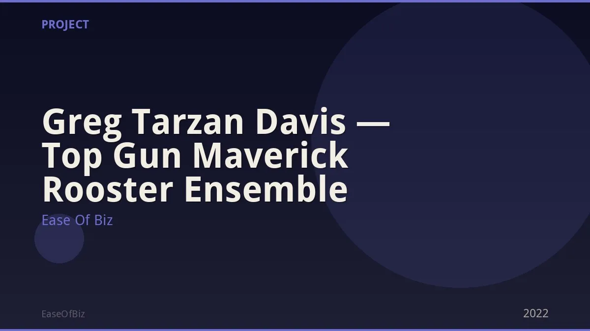 Greg Tarzan Davis — Top Gun Maverick Rooster Ensemble