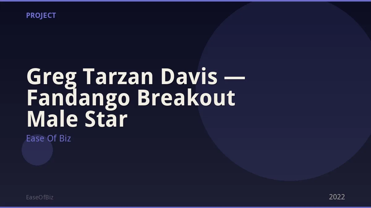 Greg Tarzan Davis — Fandango Breakout Male Star