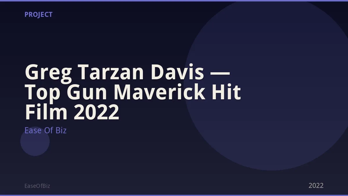 Greg Tarzan Davis — Top Gun Maverick Hit Film 2022