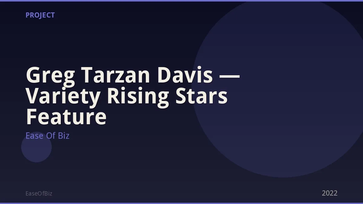 Greg Tarzan Davis — Variety Rising Stars Feature