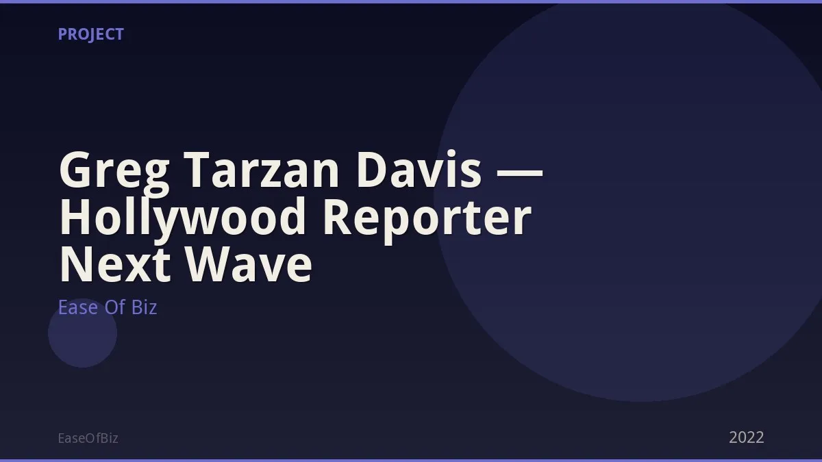 Greg Tarzan Davis — Hollywood Reporter Next Wave